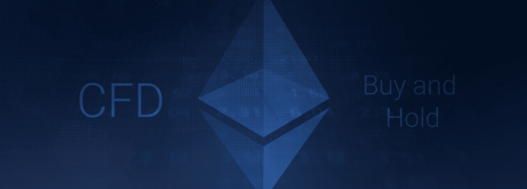 Wie handelt man mit Ethereum: CFD-Handel vs "Buy and Hold"