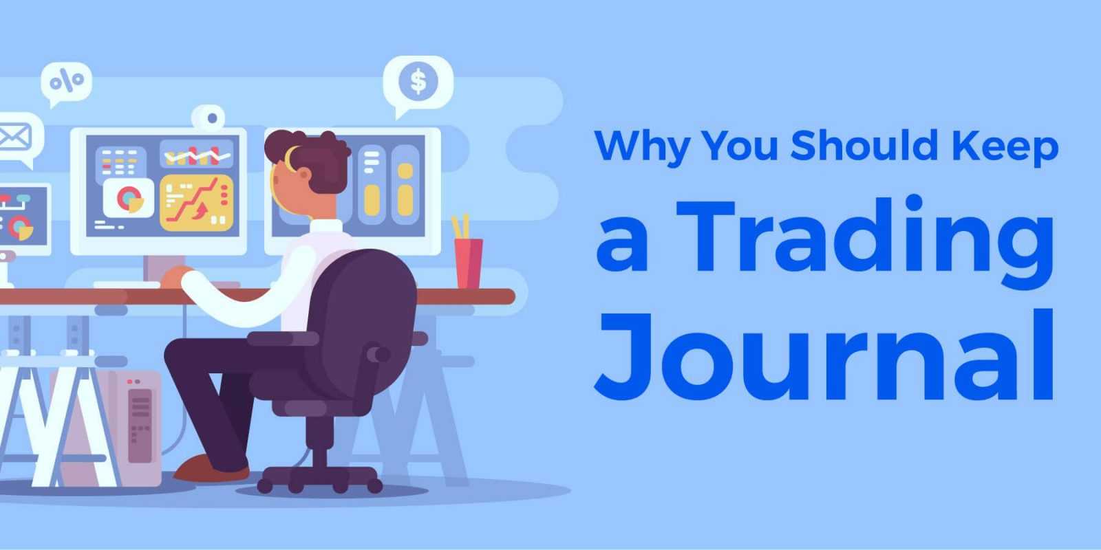 3 Reasons Why You Should Keep a Trading Journal