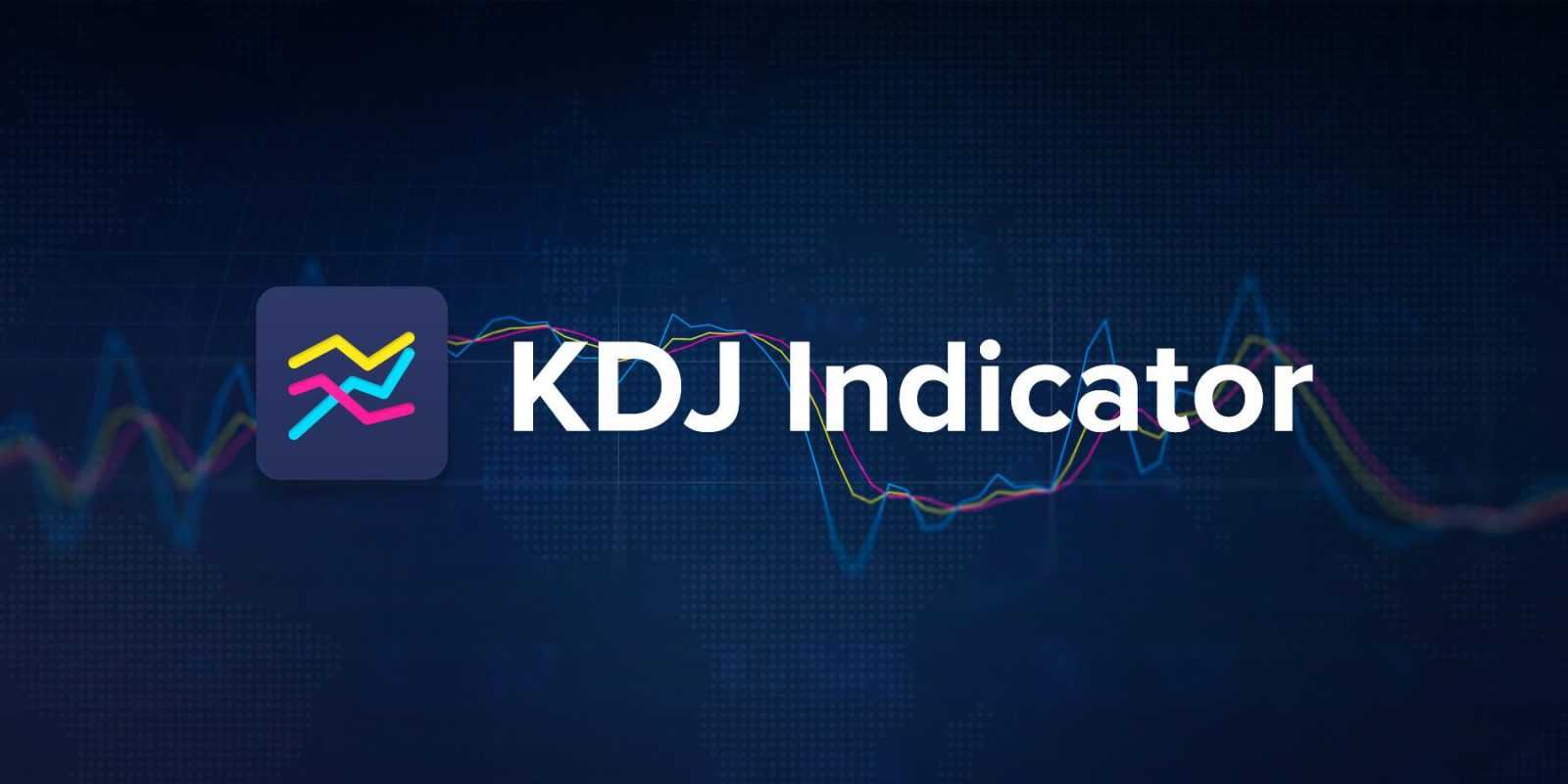 KDJ – Chỉ số mới để xác định điểm nhập tối ưu