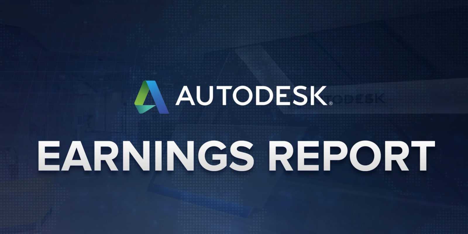 Báo cáo Thu nhập Autodesk (ADSK) – Điều gì sẽ xảy ra?